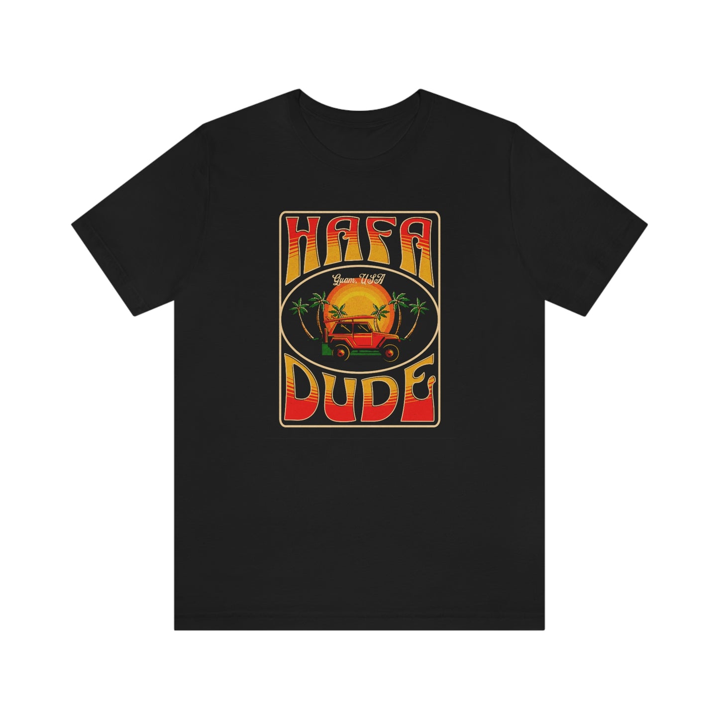 Hafa Dude Guam USA Beach Jeepin' Shirt