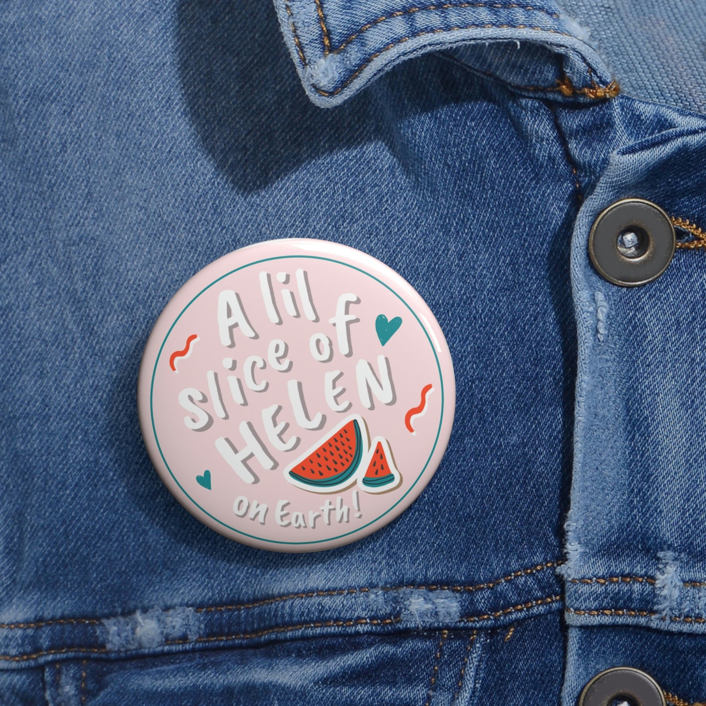 A Lil Slice of Helen Pin Buttons