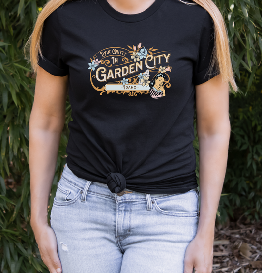 Livin Gritty in Garden City Idaho Retro Girl Shirt