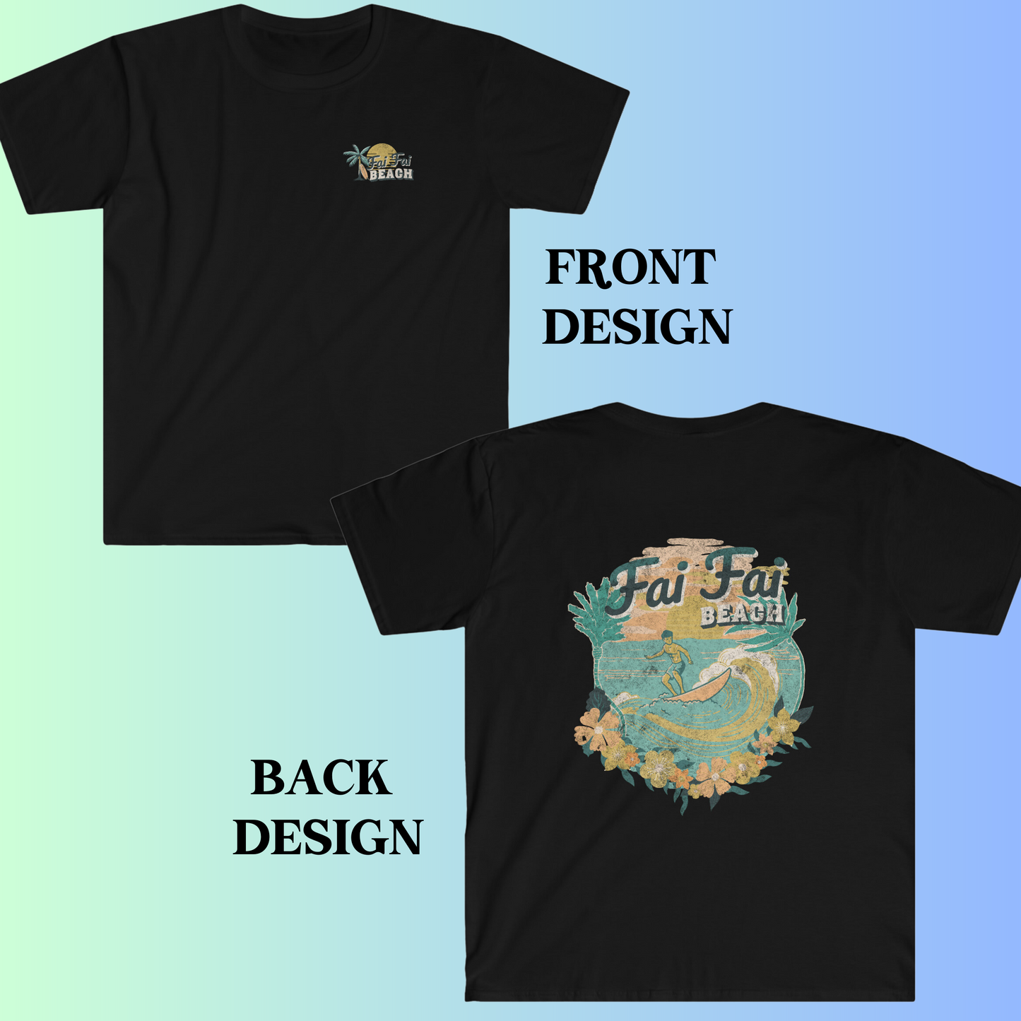 Fai Fai Beach Guam Front/Back Unisex Softstyle T-Shirt