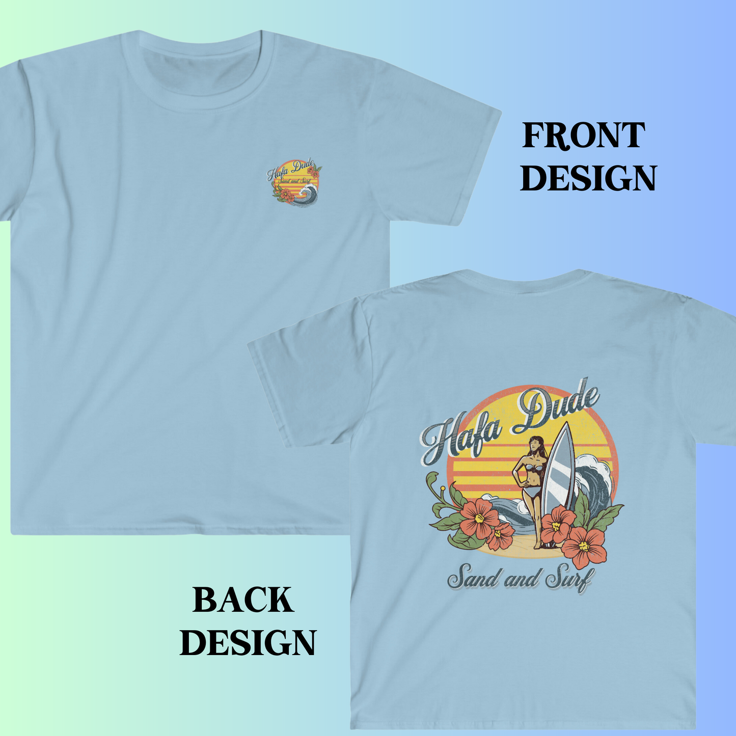 Hafa Dude Sand and Surf Guam Shirt Front/Back Design