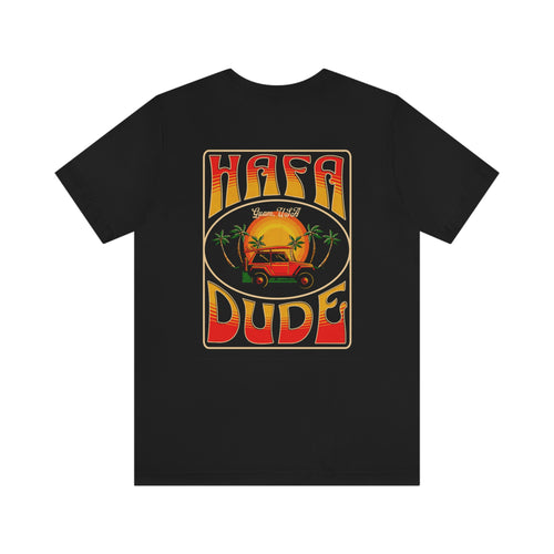 Hafa Dude Beach Jeepin' Shirt - Front and Back Design