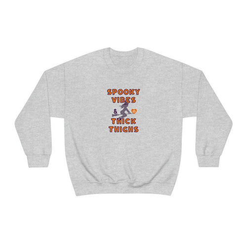 Spooky Vibes and Thick Thighs Cute and Funny Fall/Halloween Sweatshirt