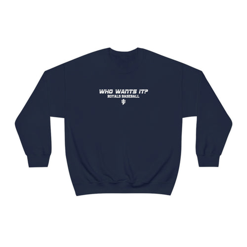 Johnson University Royals Basball Who Wants It Crew Neck Sweatshirt